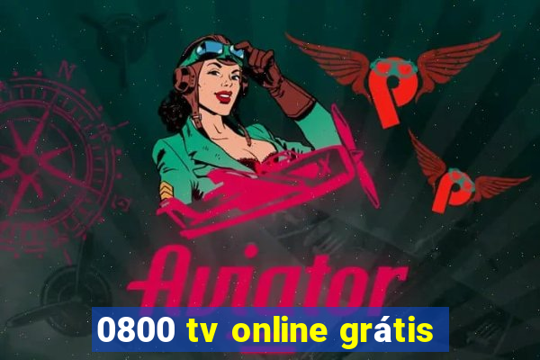 0800 tv online grátis